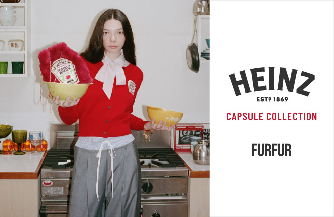 FURFUR×HEINZ（ハインツ）初コラボアイテム登場！食卓のアイコンがファッションに変身